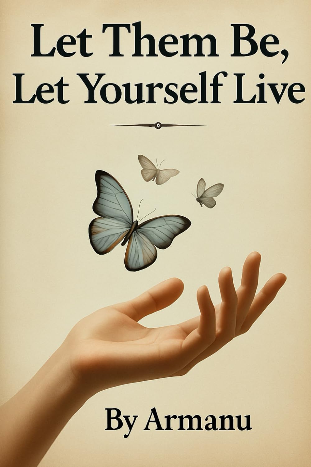 Let Them Be, Let Yourself Live: The Radical Art of Letting Go Without Losing Yourself (The Let Go Trilogy)