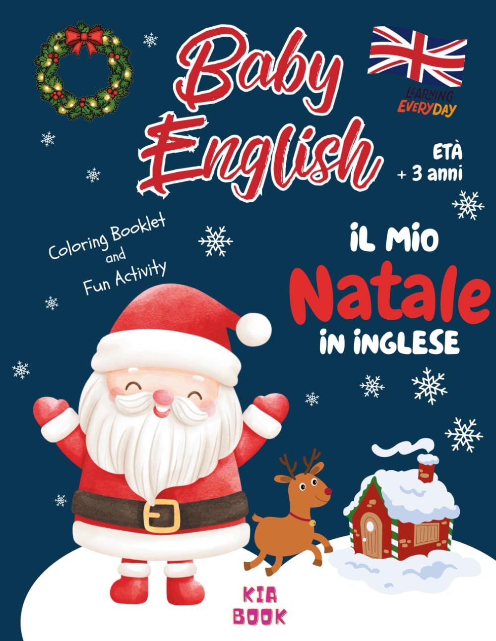 Baby English - Libro da colorare - IL MIO NATALE in inglese: Impariamo l’inglese colorando il Natale