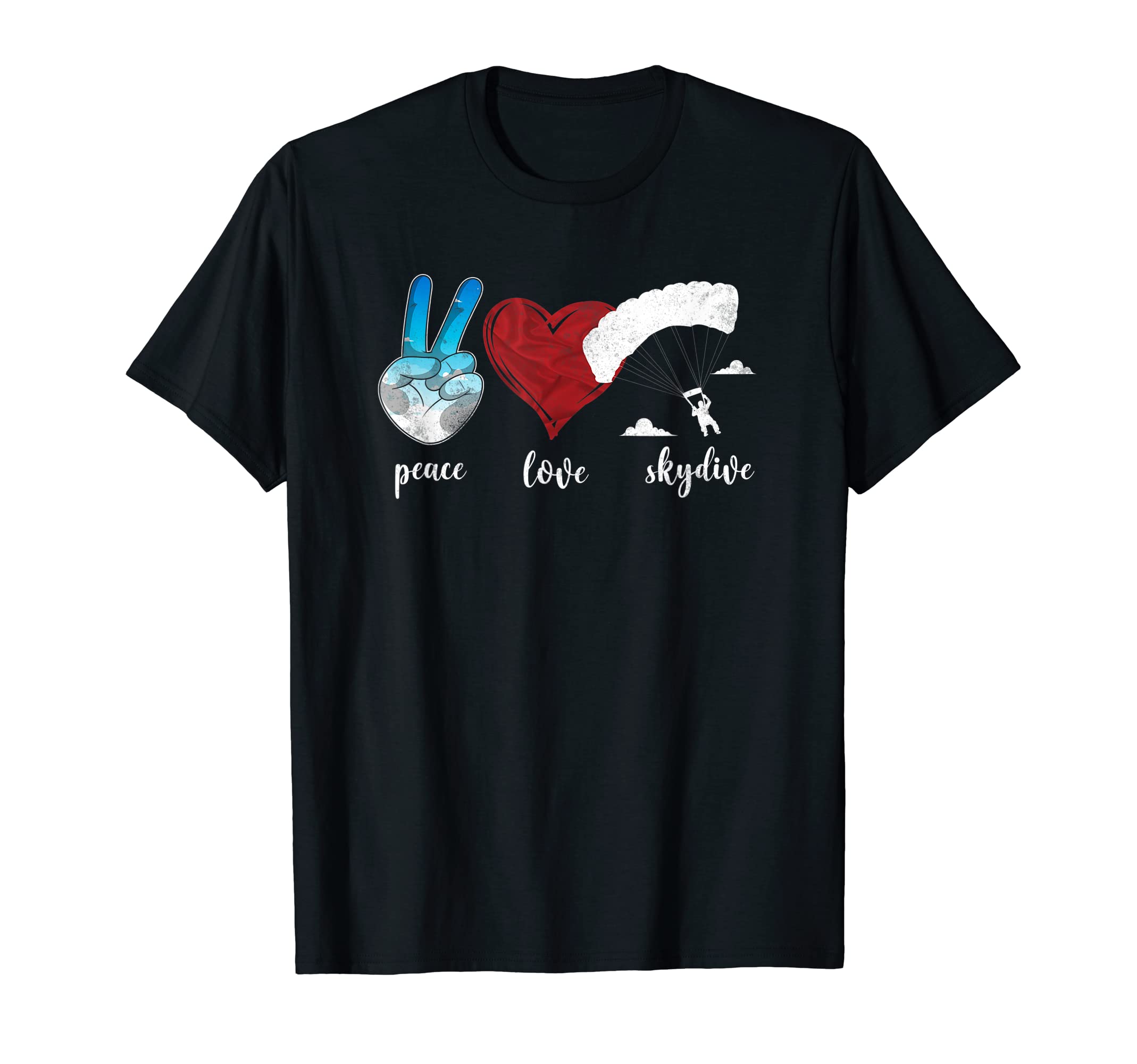 Skydiver Skydive HD0Skydiving Peace Love Skydive T-Shirt