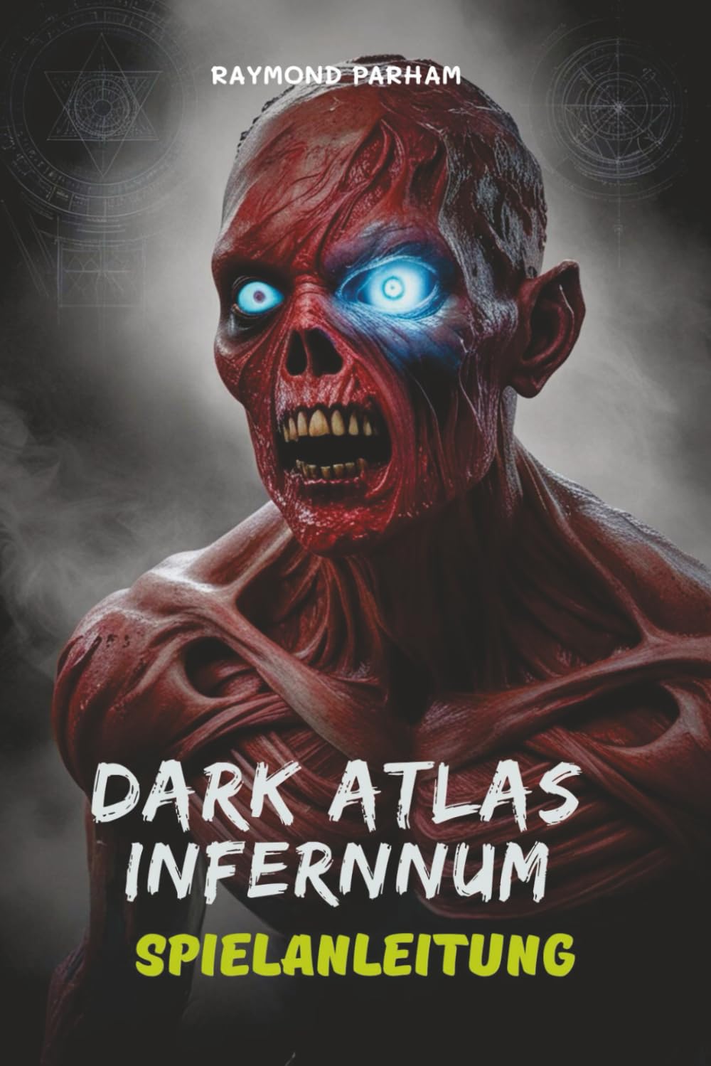 DARK ATLAS INFERNUM SPIELANLEITUNG: Schalte jedes Geheimnis, jeden versteckten Bereich und jeden legendären Gegenstand frei, um die Spielwelt zu dominieren