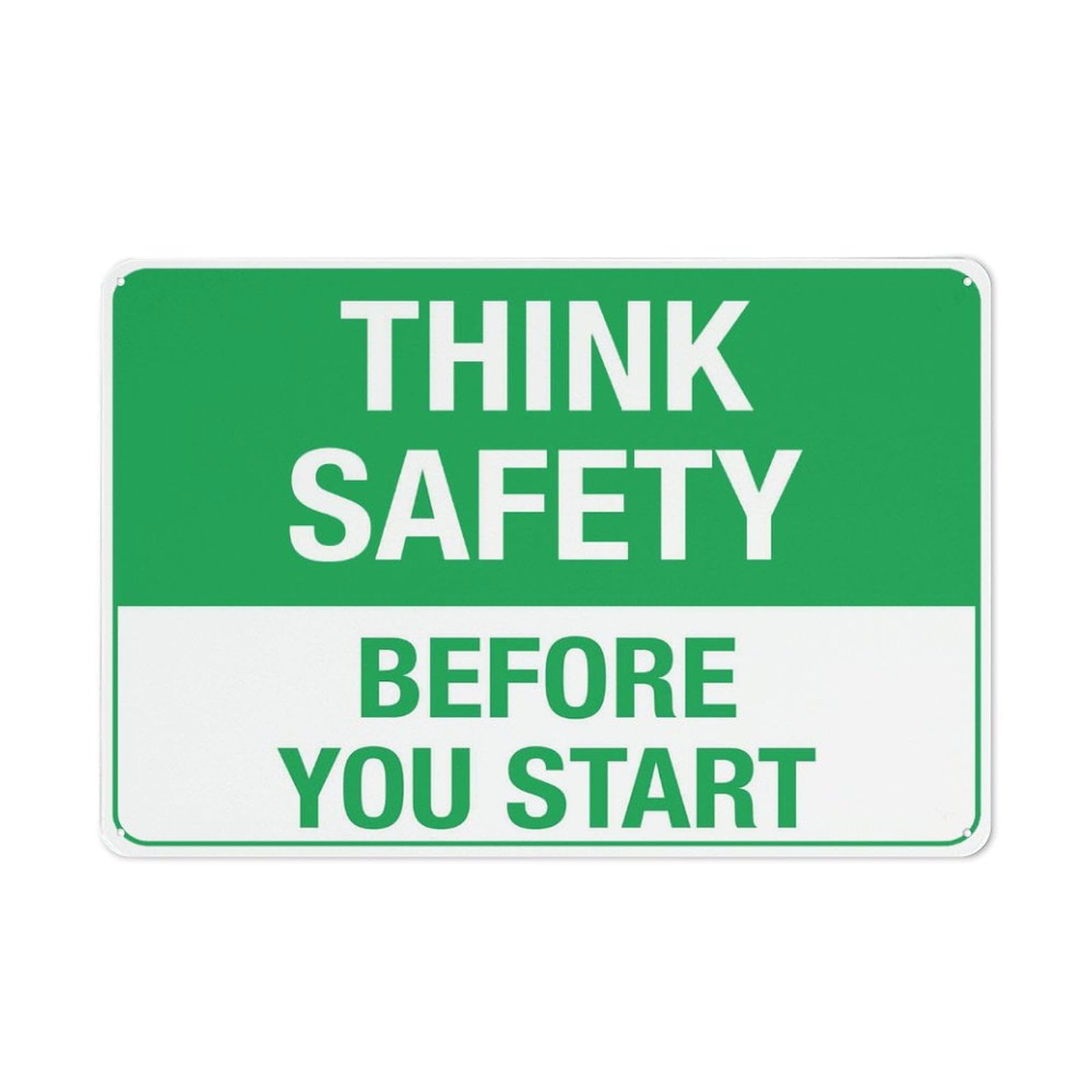 Peiyeety A02 Think Safety Before You Start Sign 12X16 Inches Tin Sign Great For Garden And Yard Wall Decor