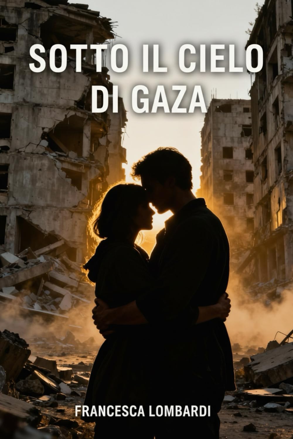 Sotto il cielo di Gaza (Cronache dell'invisibile)