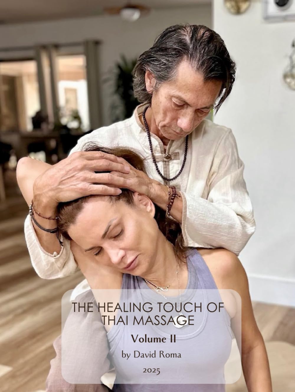 The Healing Touch of Thai Massage: Volume II      Hardcover – May 5, 2025