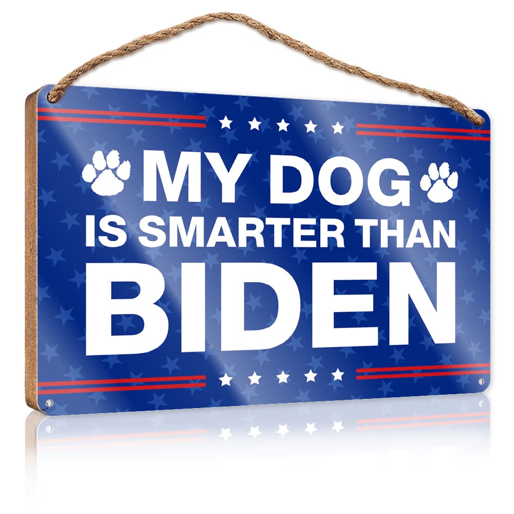 FZFN Hanging Decor Door My Dog Is Smarter Than Biden Wooden Sign Bar Signs For Home Decor Funny Office Gifts For Co(15X28CM)
