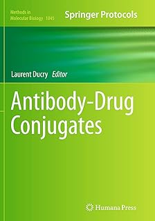 Antibody-Drug Conjugates (Methods in Molecular Biology, 1045)