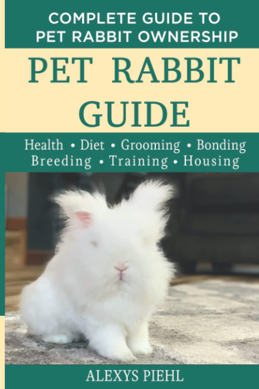 Buy Pet Rabbit Guide Complete Guide to Pet Rabbit Ownership, , Diet