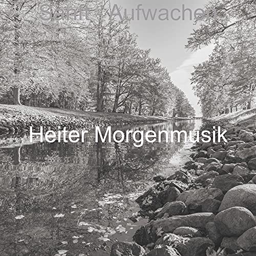 Sanft - Aufwachen
