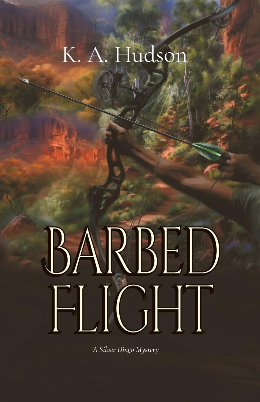 Barbed Flight: A Silver Dingo Mystery: 3