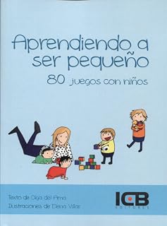 Aprendiendo a Ser Pequeño