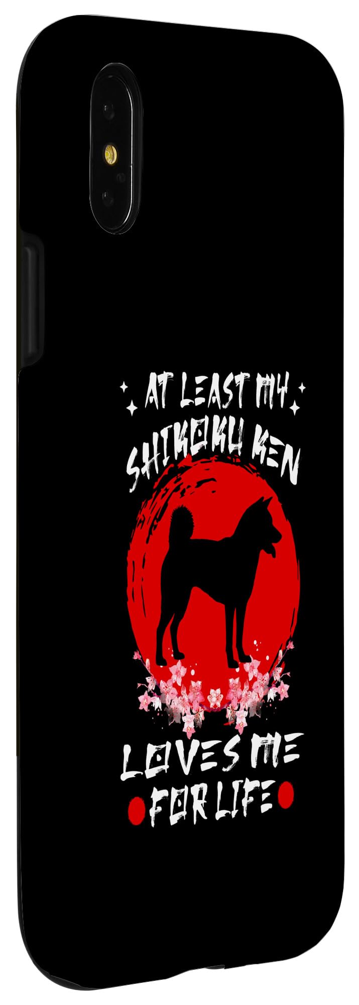 iPhone X/XS At Least My Shikoku Ken Loves Me For Life Japanese Dog Case - Image 3