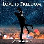 Cover of Love Is Freedom
