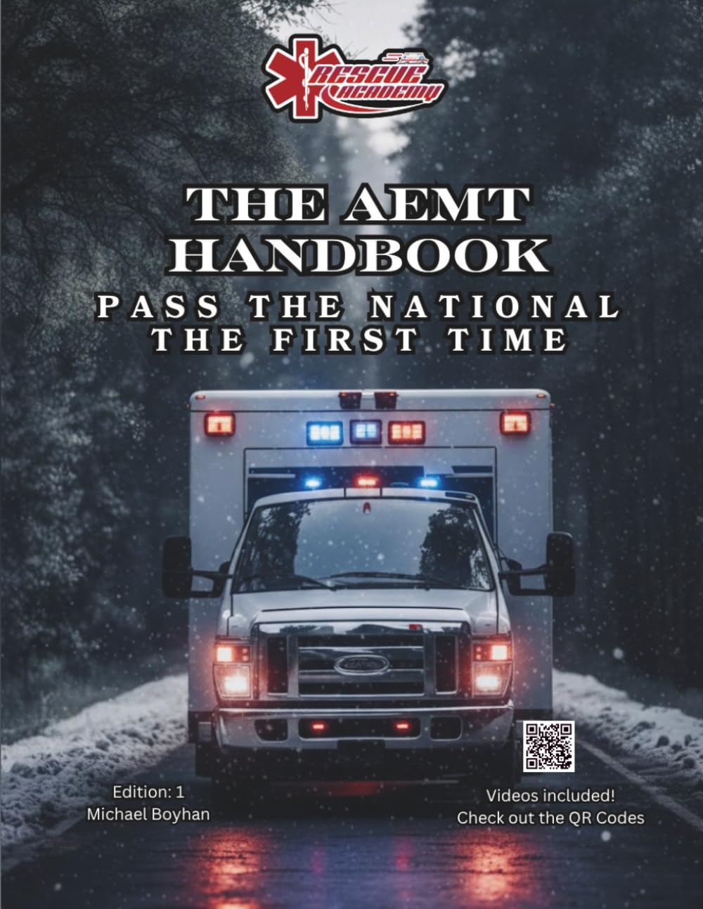 The AEMT Handbook: A Complete Study Guide to Pass the National AEMT Exam
