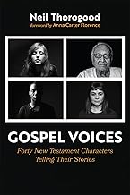 Gospel Voices: Forty New Testament Characters Telling Their Stories