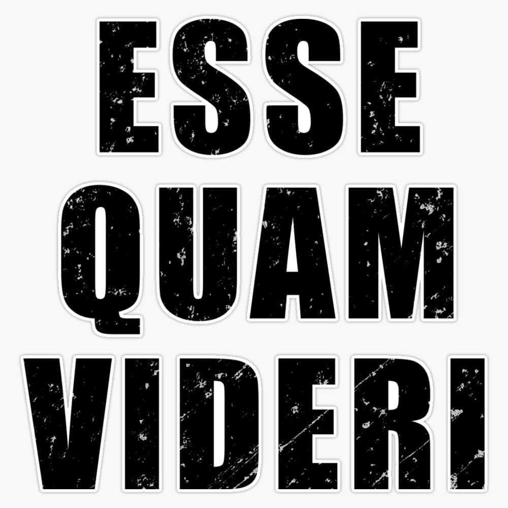 Esse Quam Videri - Latin phrase meaning"To Be, Rather Than To Seem" Sticker Bumper Sticker Vinyl Decal 5"