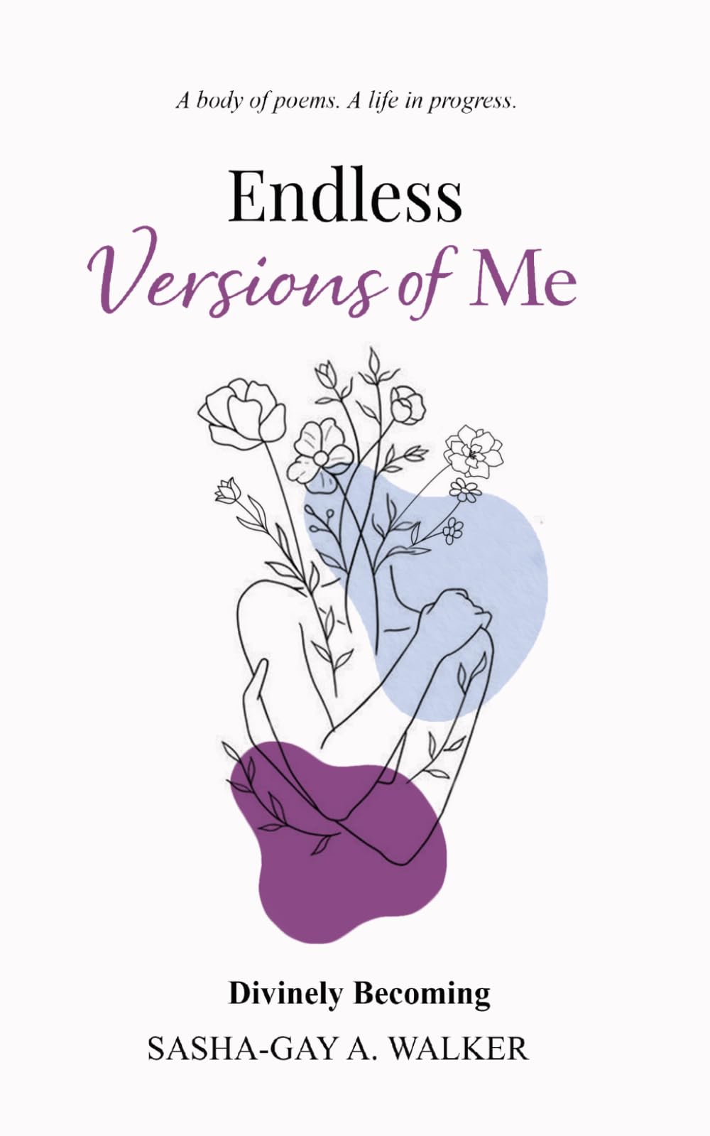 Endless Versions of Me: Divinely Becoming