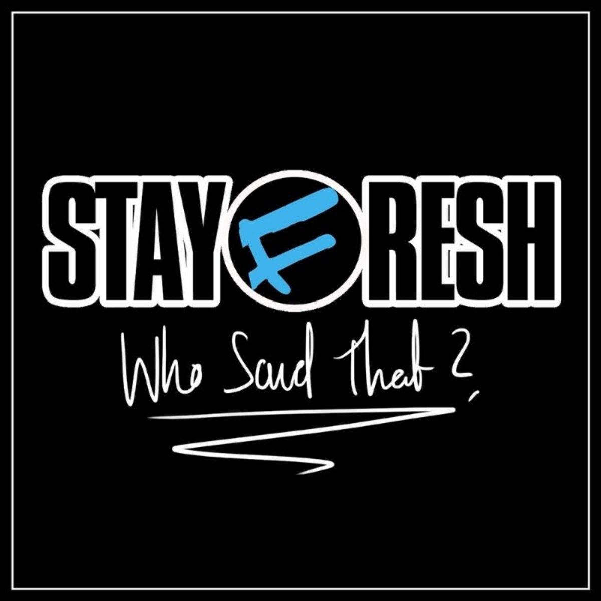 Stayfresh
