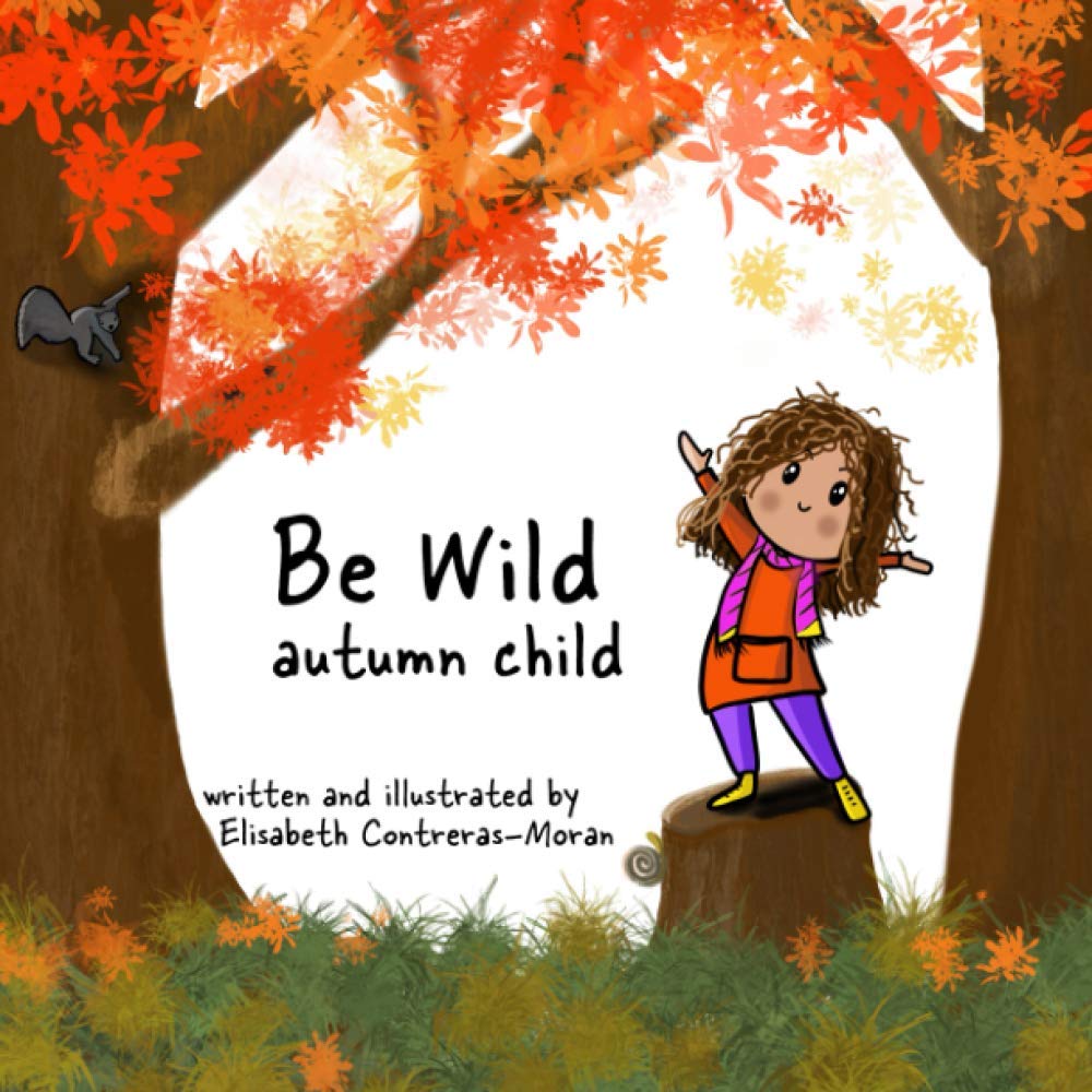 Be Wild: autumn child