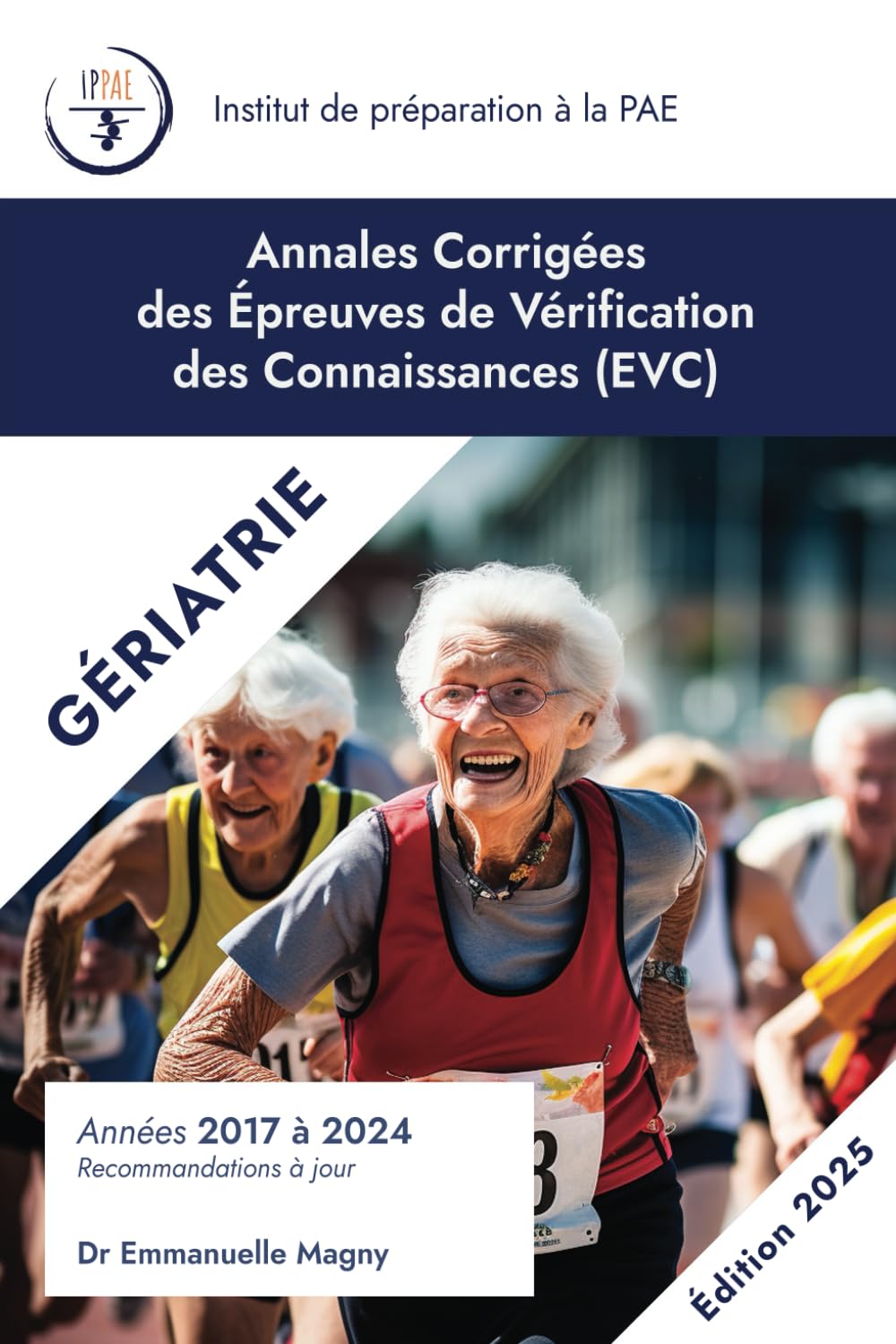 Annales Corrigées des EVC de Gériatrie: Années 2017-2024