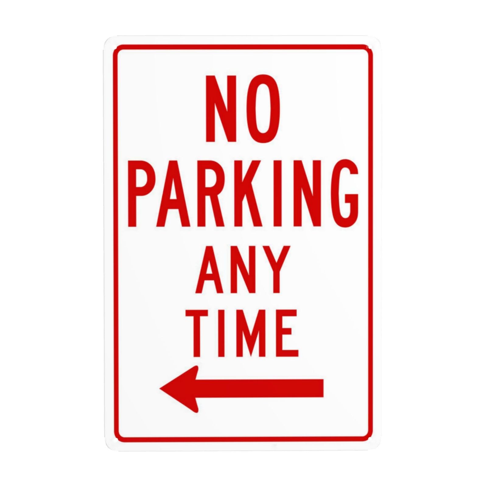SMAZDFXX Traffic Sign, No Parking Any Time With Left Arrow Metal Warning Signs, Cautions Security Tin Sign, Safety Posted Signs for Street Business Wall Decor 8"x12"