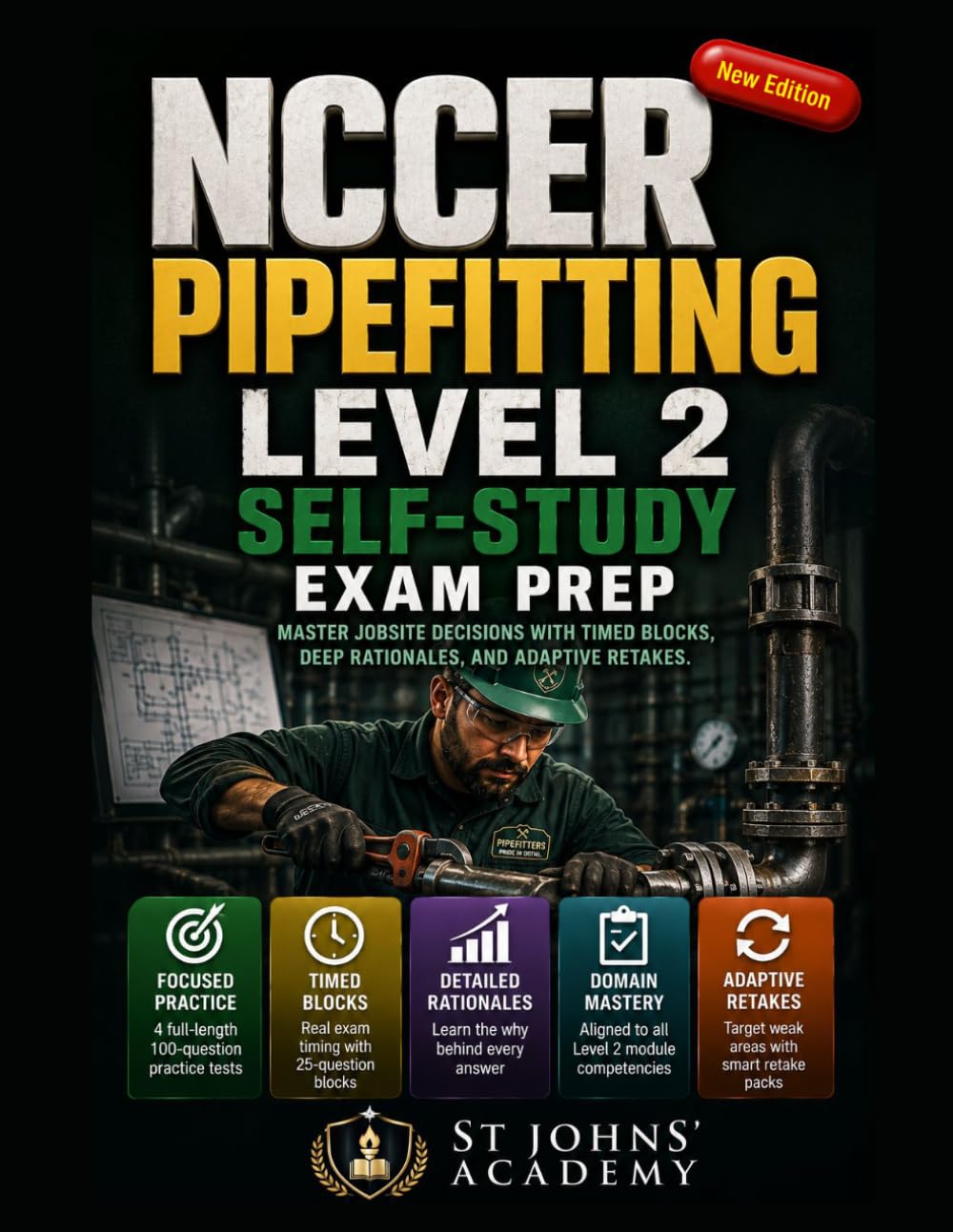 NCCER PIPEFITTING LEVEL 2 SELF-STUDY EXAM PREP: MASTER JOBSITE DECISIONS WITH TIMED BLOCKS, DEEP RATIONALES, AND ADAPTIVE RETAKES.