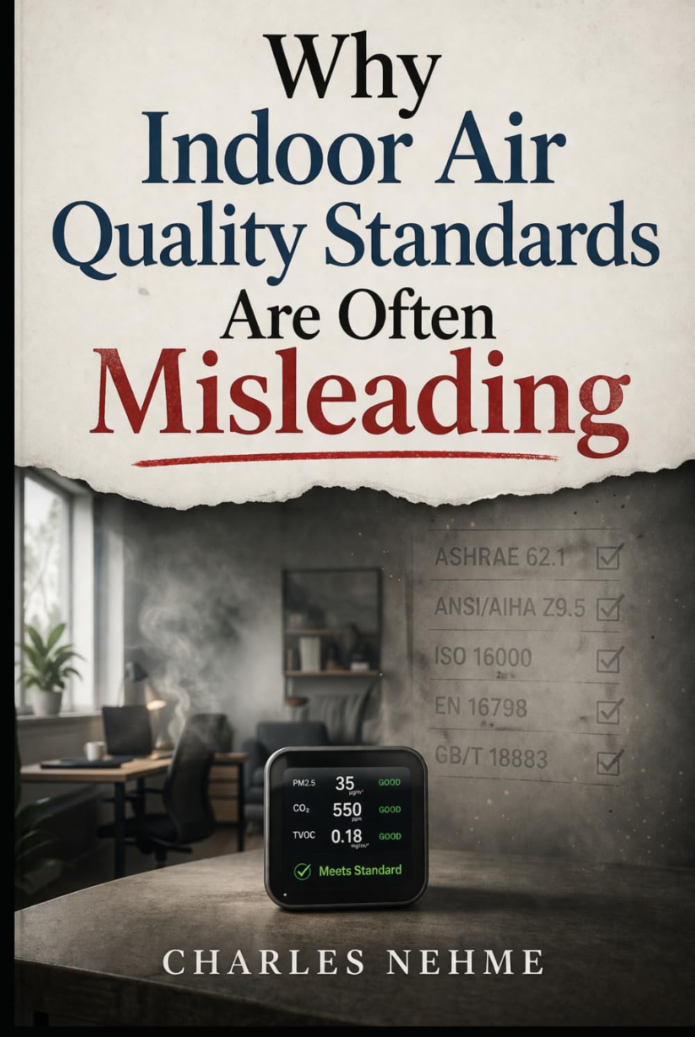 Why Indoor Air Quality Standards Are Often Misleading