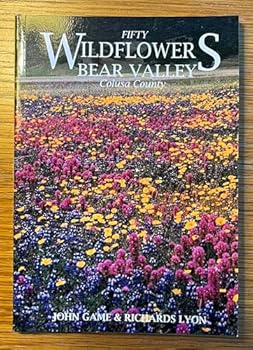 Unknown Binding Fifty wildflowers, Bear Valley, Colusa County Book