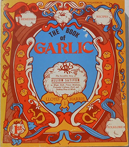 The book of garlic, B0006CE13E Book Cover