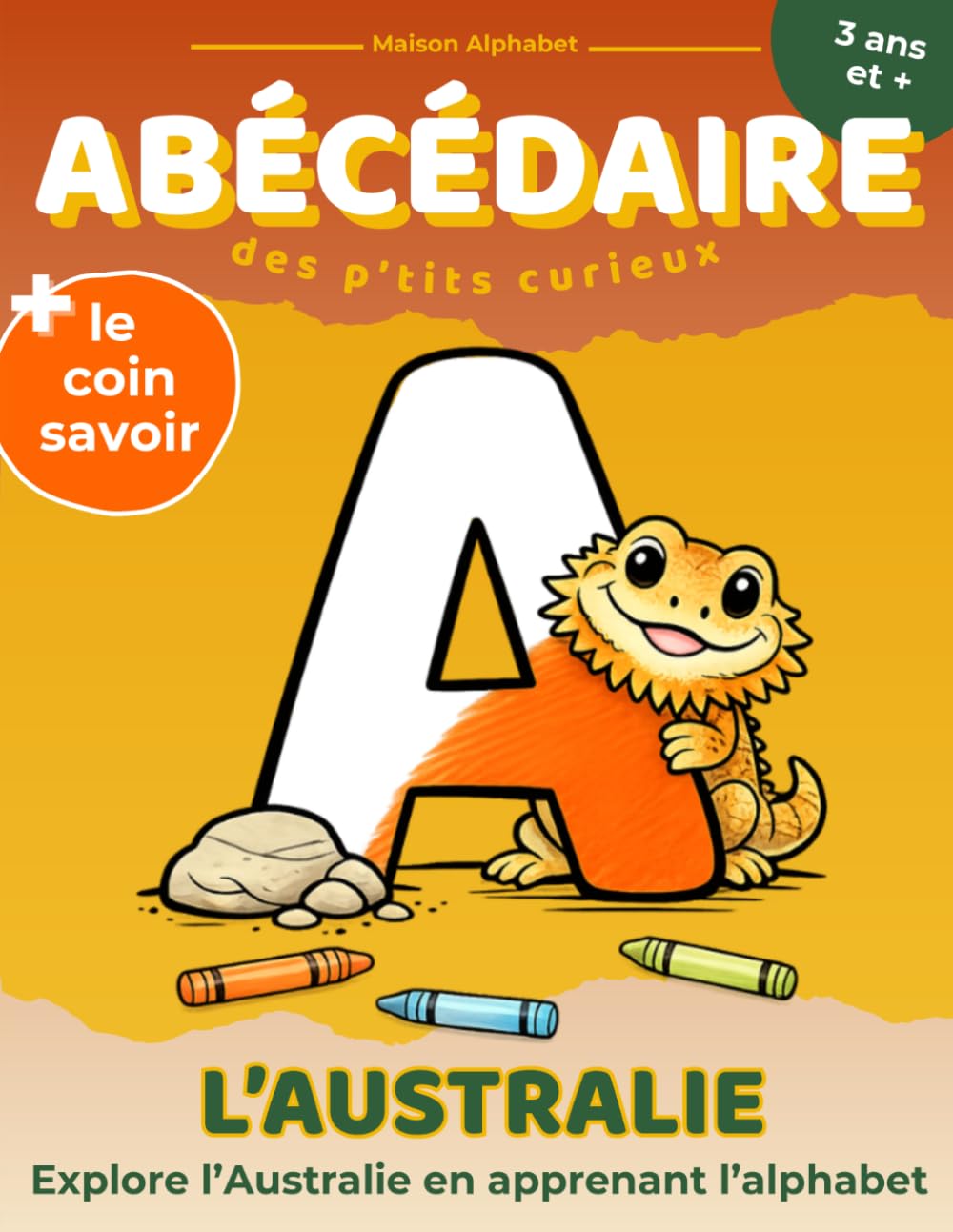 ABÉCÉDAIRE des p'tits curieux: L'AUSTRALIE
