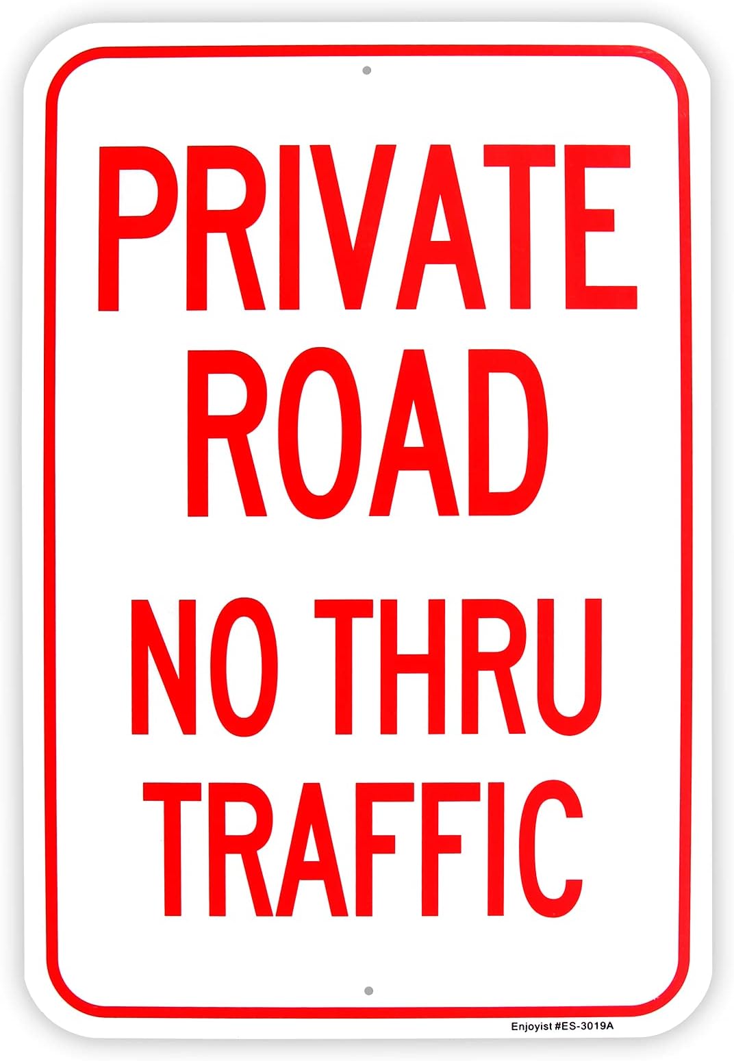 Large Private Road No Thru Traffic Sign, 18"x 12" .040 Aluminum Reflective Sign Rust Free Aluminum-UV Protected and Weatherproof