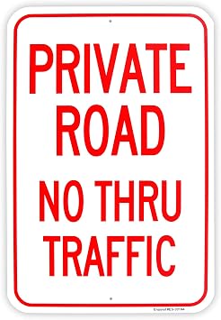 Large Private Road No Thru Traffic Sign, 18"x 12" .040 Aluminum Reflective Sign Rust Free Aluminum-UV Protected and Weatherproof