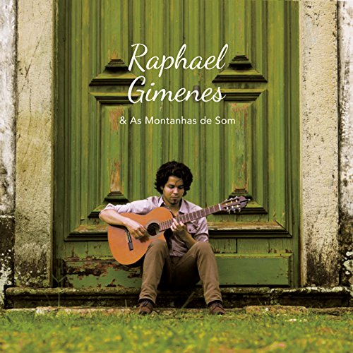 RAPHAEL GIMENES - Raphael Gimenes & As Montanhas de Som - CD