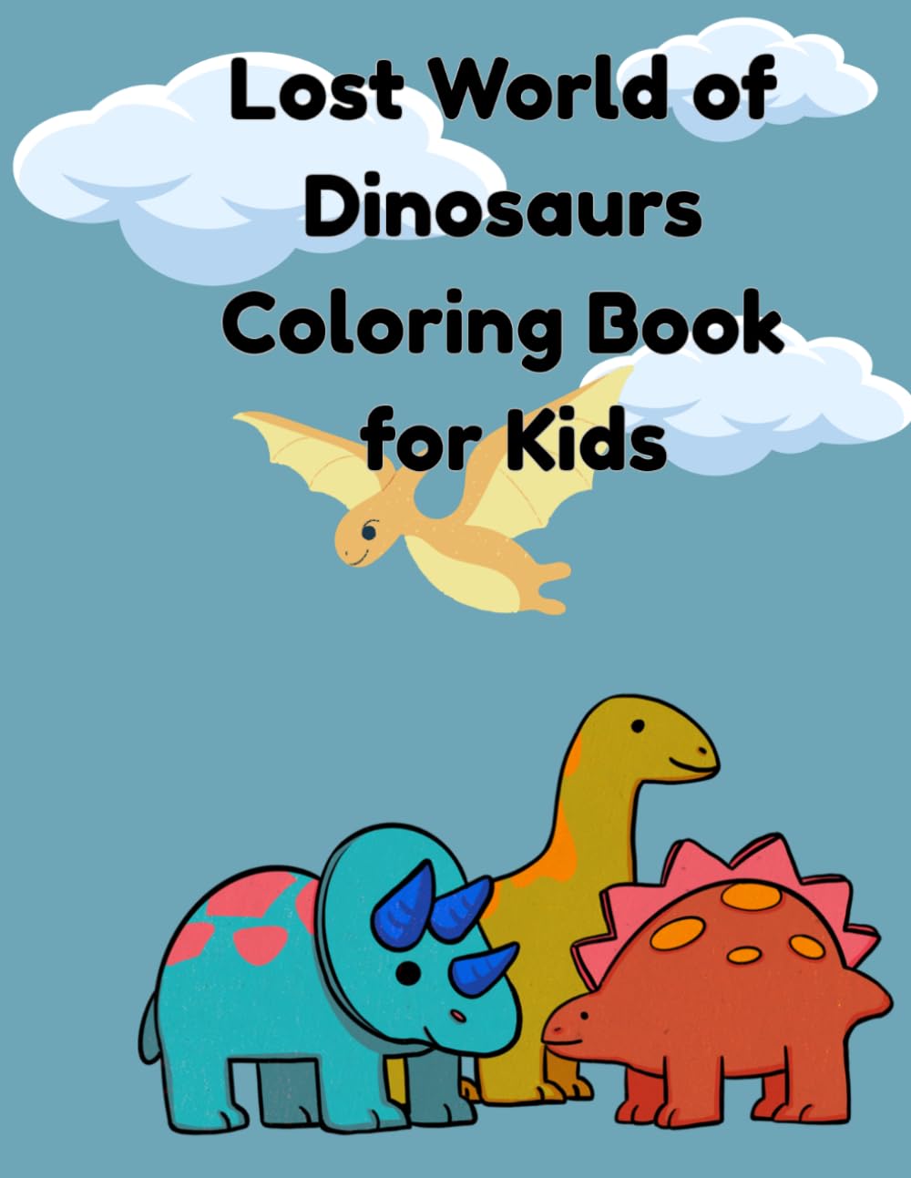 Lost World of Dinosaurs Coloring Book for Kids