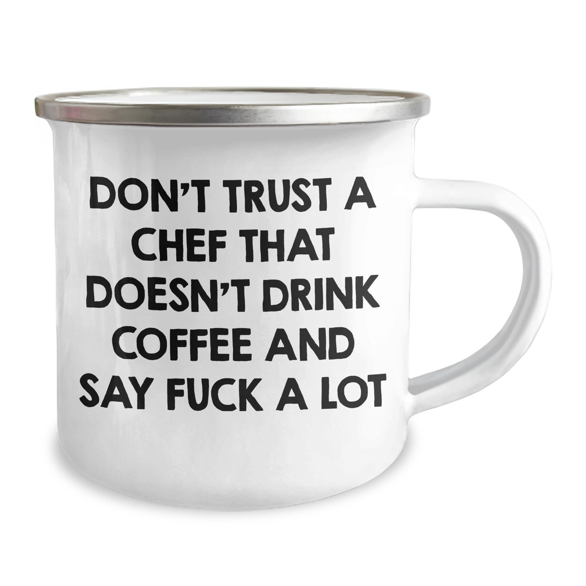 Funny Chef Quote Camping Mug, Gifts from Friends to Chef, Birthday Unique Gifts for Him, Stainless Steel 12 oz with Enamel Finish