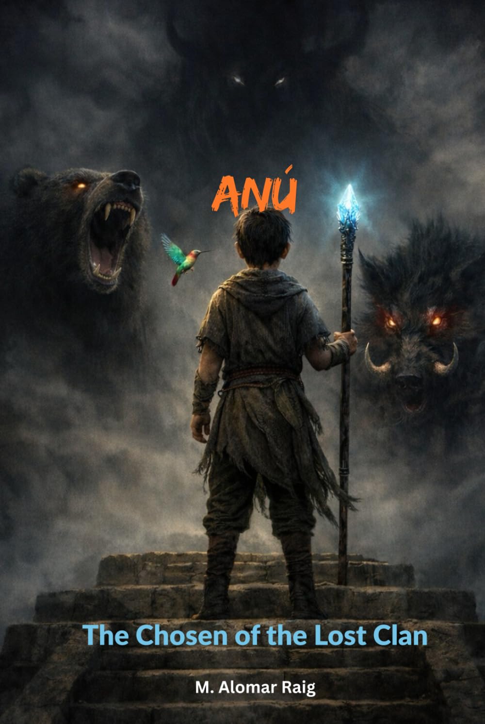 Anu, The Chosen of the Lost Clan
