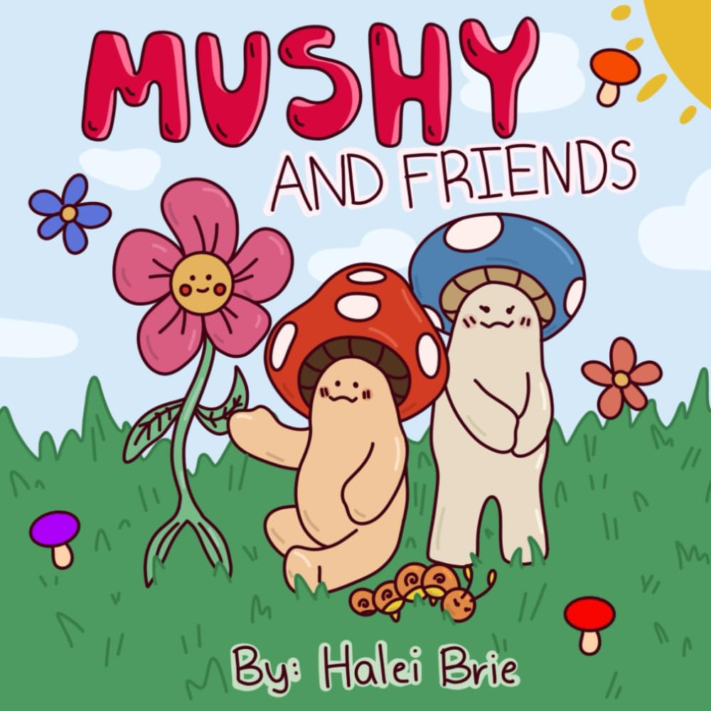 Mushy And Friends: Coloring Book That Is Bold And Easy With Fun And Unique Characters