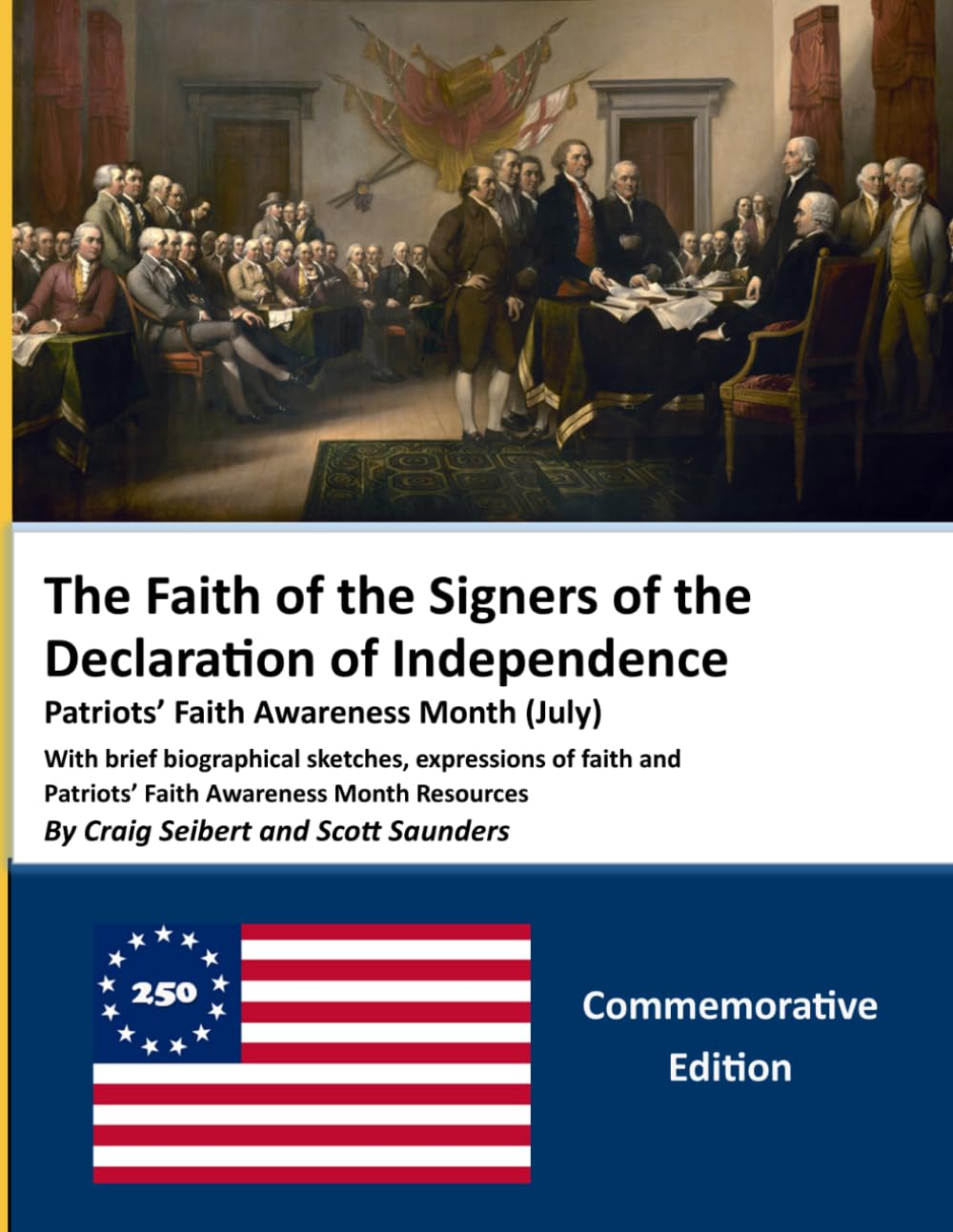 The Faith of the 56 Signers of the Declaration of Independence: Patriots’ Faith Awareness Month