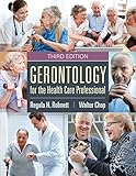 Gerontology for the Health Care Professional