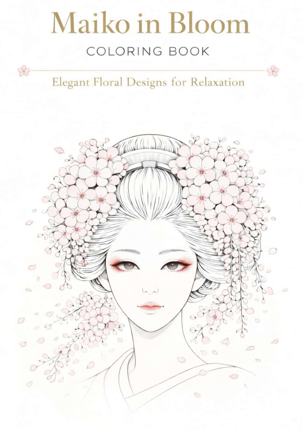 Maiko in Bloom Coloring Book: Elegant Floral Designs for Relaxation