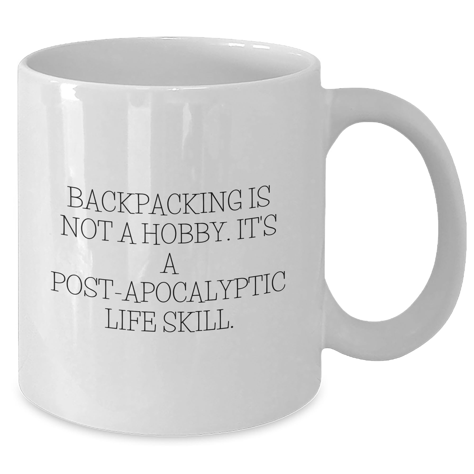 Backpacking Life Skill Funny White Coffee Mug Gifts from Friends for Men and Women Birthday