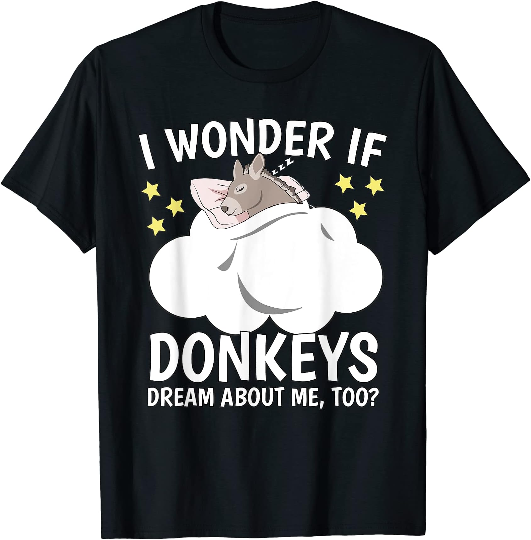 Donkey Sleeping Wear Kids Women & MenI Wonder If Sleeping Shirt Naps PJ Pajama Dreaming Donkey T-Shirt