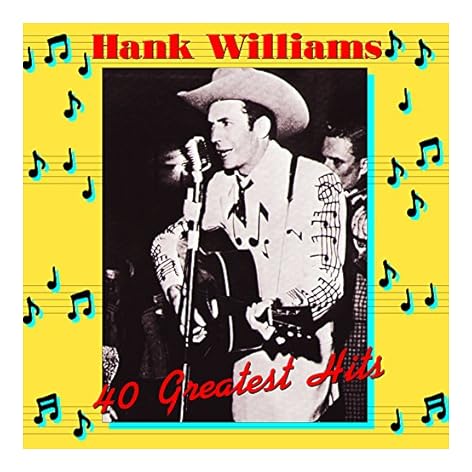 Hank Williams 40 Greatest Hits