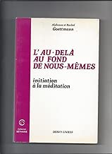 Download L'au delà au fond de nous-memes initiation a la meditation PDF