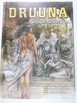 Serpieri Collection - Druuna 03 Mandragora & Aphrodisia