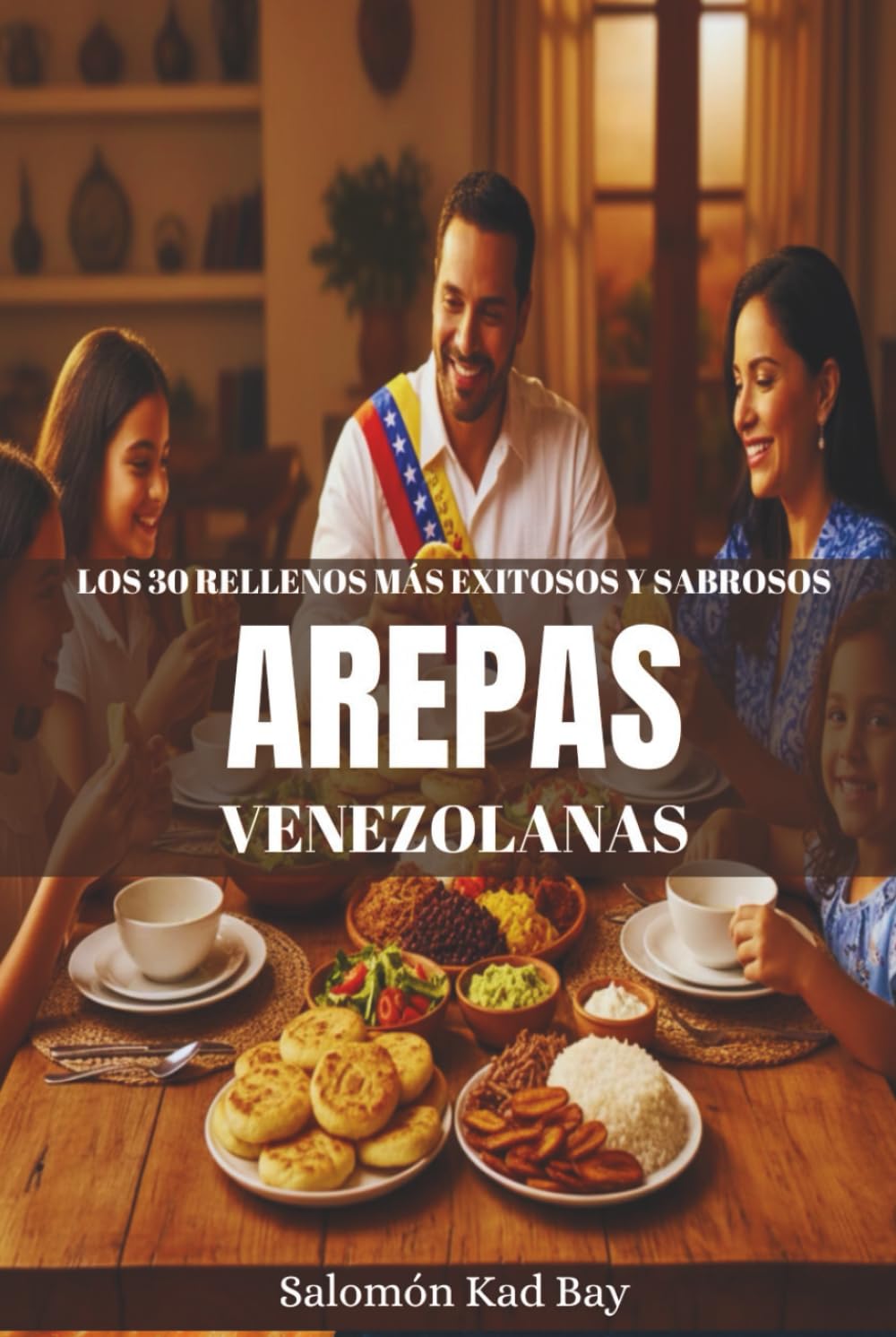 Los 30 Rellenos más Exitosos y Sabrosos de Las Arepas Venezolanas.