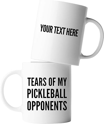 Taza de café personalizada de Tears of My Pickleball Opponents para jugador deportivo, taza de cerámica personalizada de 11 onzas, color blanco, 11