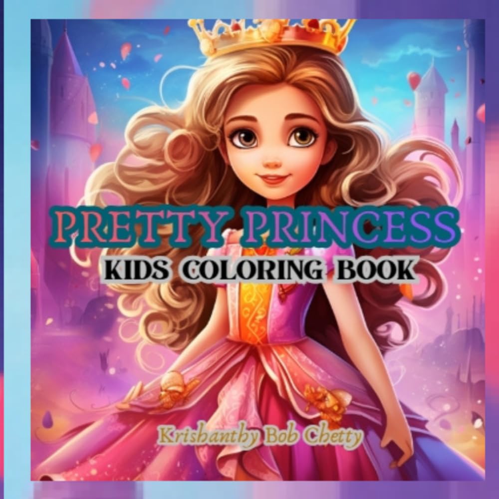 Pretty Princess: Pretty Princess Kids Coloring Book for kids ages 3+. Featuring Super Easy, Bold and Simple Pretty Princess designs