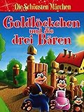  Goldlöckchen und die drei Bären - Die schönsten Märchen der Welt