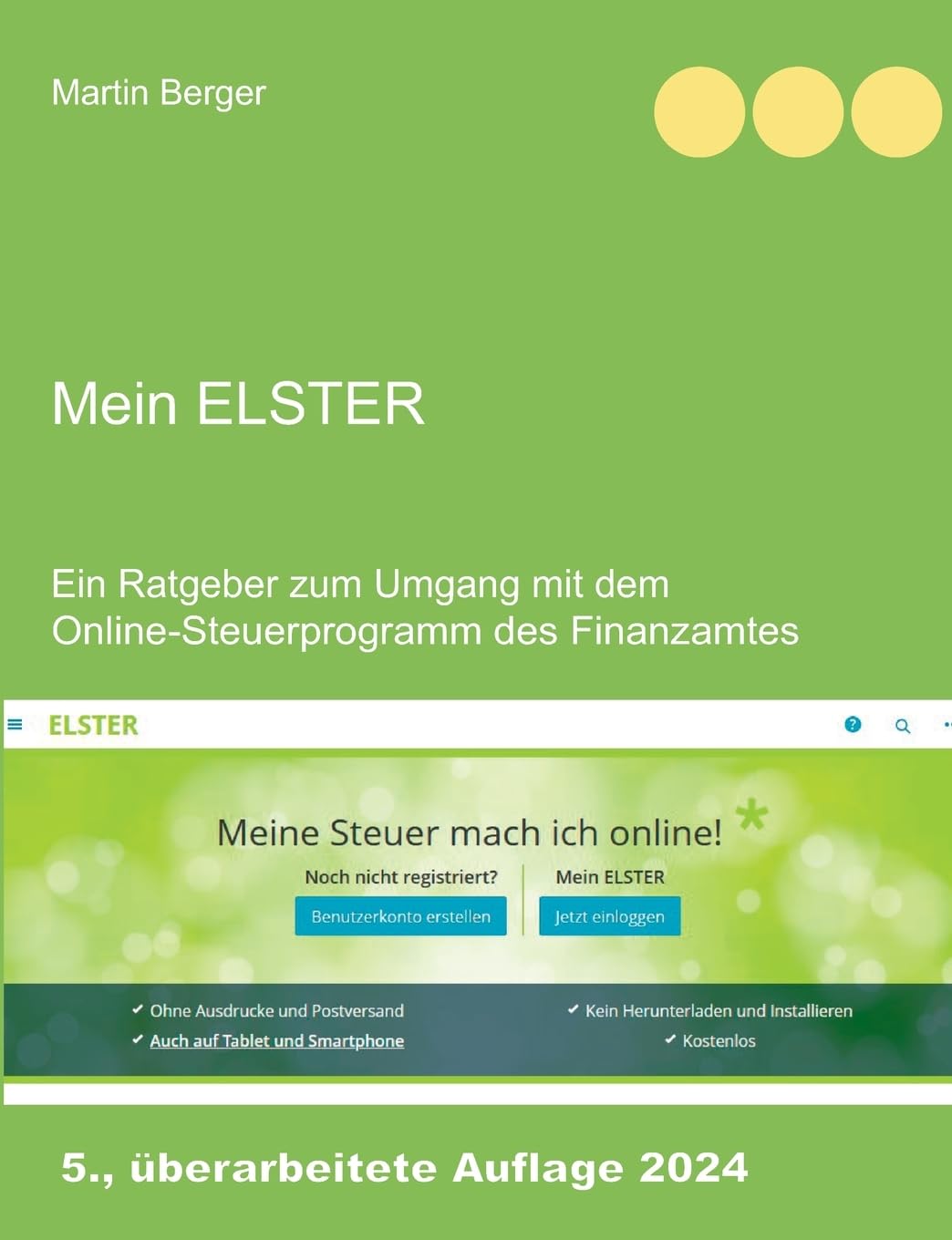Mein Elster: Ein Ratgeber zum Umgang mit dem Online-Steuerprogramm des Finanzamtes