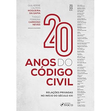 Capa do livro 20 ANOS DO CÓDIGO CIVIL - 1ª ED - 2022: RELAÇÕES PRIVADAS NO INÍCIO DO SÉCULO XX1