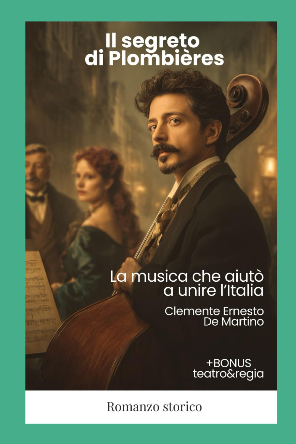 Il Segreto di Plombières: La musica che aiutò a unire l’Italia